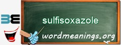 WordMeaning blackboard for sulfisoxazole